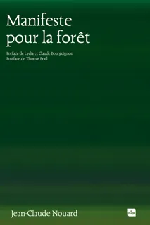 manifeste pour la foret de jean claude nouard